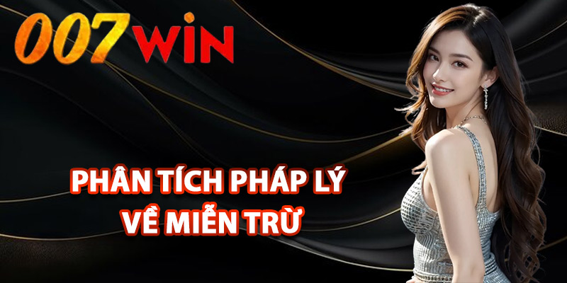 Miễn Trừ Trách Nhiệm 007Win – Tình Huống Ngoài Phạm Vi 3 Phân tích pháp lý về miễn trừ trách nhiệm 007Win